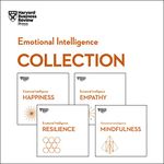 Harvard Business Review Emotional Intelligence Collection: Happiness, Resilience, Empathy, Mindfulness (HBR Emotional Intelligence Series)