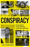 Conspiracy: The greatest cover-ups 