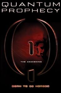 The Awakening #1 (Quantum Prophecy)