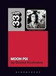 Cat Power's Moon Pix (33 1/3)