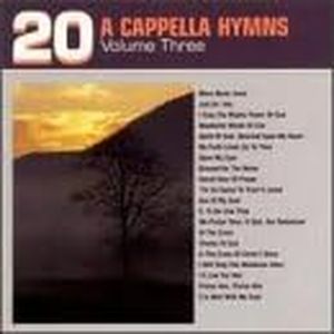 20 Acapella Hymns Vol 3