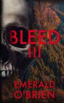 Bleed III