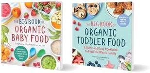 The Big Book of Organic Baby Food and The Big Book of Organic Toddler Food 2-Book Bundle: Over 350 Recipes for Purées, Finger Foods, and Meals to Feed the Whole Family