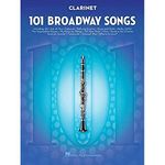 101 Broadway Songs For Clarinet