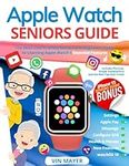 Apple Watch Seniors Guide: The Most