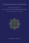 Languages, Myths and History: An Introduction to the Linguistic and Literary Background of J. R. R. Tolkien's Fiction