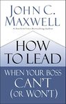 How to Lead When Your Boss Can't (o