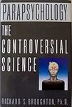 Parapsychology: The Controversial S