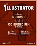Adobe Illustrator: A Complete Cours
