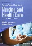 Person-Centred Practice in Nursing and Health Care: Theory and Practice, 2nd Edition