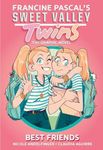 Sweet Valley Twins: Best Friends: (