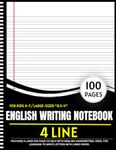 4 Line English Writing Notebook For Kids 4-5: 100-page large-sized (8.5x11) handwriting practice book for kids. Features 4 lines per page to help with English handwriting. Ideal for learning to write letters with lined paper.