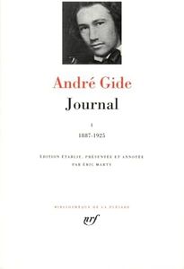 Gide : Journal, tome 1 : 1887 - 1925 (French Edition) (Bibliotheque de la Pleiade)