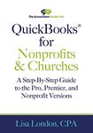 QuickBooks for Nonprofits & Churches: A Setp-By-Step Guide to the Pro, Premier, and Nonprofit Versions