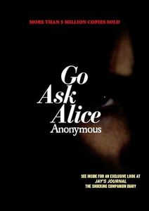 Go Ask Alice: A Real Diary