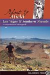 Afoot & Afield Las Vegas & Southern Nevada: A Comprehensive Hiking Guide