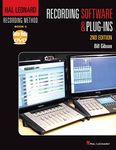 Hal Leonard Recording Method Book 3: Recording Software & Plug-Ins 2ed