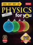 MTG Magazine Physics for you 2023 (Jan to Dec) Bound Volume for JEE & NEET Exam