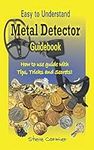 Metal Detector: Guidebook, Easy to 