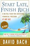 Start Late, Finish Rich: A No-Fail Plan for Achieving Financial Freedom at Any Age