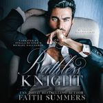 Ruthless Knight: An Arranged Marriage Romance (Ruthless Billionaires, Book 1)