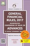 SWAMYS COMPILATION OF GENERAL FINANCIAL RULES, 2017