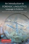 An Introduction to Forensic Linguistics: Language in Evidence