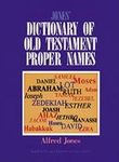 Jones' Dictionary of Old Testament Proper Names