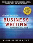 Business Writing: Proven Techniques for Writing Memos, Letters, Reports, and Emails that Get Results