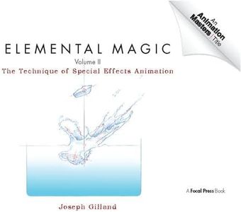Elemental Magic , Volume 2: The Technique of Special Effects Animation