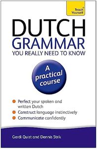 Dutch Grammar You Really Need to Know: Teach Yourself: 3