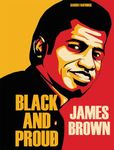 JAMES BROWN BLACK AND PROUD HC