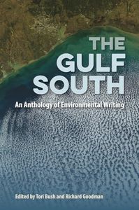 The Gulf South: An Anthology of Environmental Writing