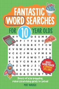 Fantastic Wordsearches for 10 Year Olds: Fun, mind-stretching puzzles to boost children's word power!: 5