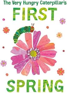 The Very Hungry Caterpillar's First Spring (The World of Eric Carle)