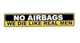 MAKTEM No Airbags Die Like Real Men