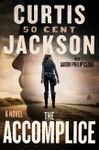 The Accomplice: A Novel: A Page-Tur