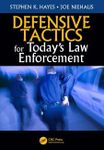 Defensive Tactics for Today’s Law Enforcement