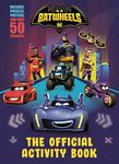 Batwheels: The Official Activity Book (DC Batman: Batwheels)