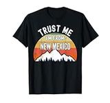 Funny New Mexico Gift, Trust Me I'm