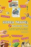 Korea Travel Bucket List: A Local's