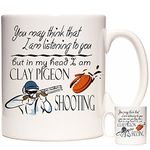 KAZMUGZ Clay Pigeon Shooting Mug, You May Think I Am Listening to You But in My Head I Am Clay Pigeon Shooting. 11oz Ceramic Mug. Clay Pigeon Gift