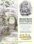 Beatrix Potter's Gardening Life: Th