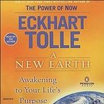 A New Earth: Awakening Your Life's 