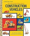 My Little Golden Book About Construction Vehicles