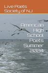 American High School Poets Summer 2024