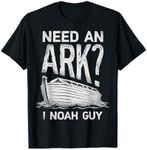 Need an Ark I Noah Guy Funny Christian Men Women Pun Humour T-Shirt