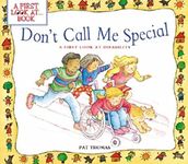 Don't Call Me Special: A First Look at Disability (First Look at Books (Paperback))