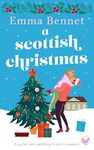 A Scottish Christmas: The brand-new, cozy, festive romance to curl up with this winter (Cozy romances)