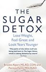 The Sugar Detox: Lose Weight, Feel Great and Look Years Younger